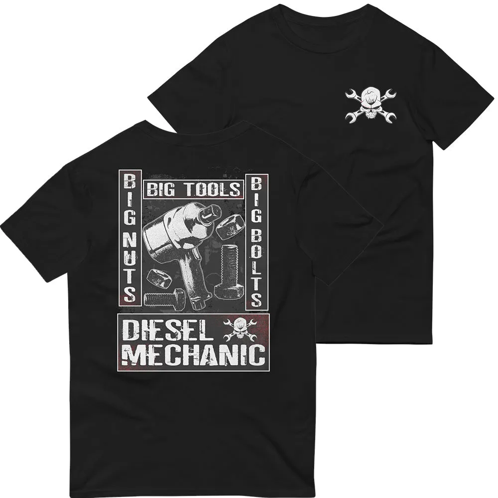 Diesel Mechanic T-Shirt, Big Nuts, Big Bolts, Big Tools